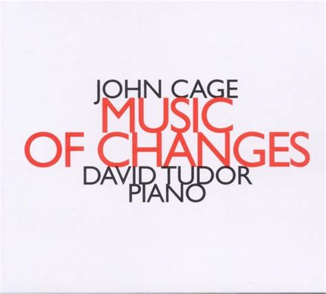 tudor cage|Music of Changes .